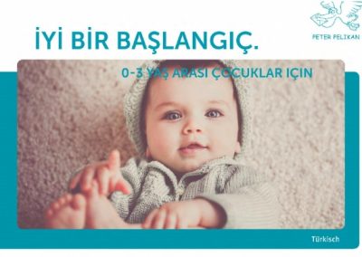 Der gute Start: Kinder von 0 bis 3 Jahre (Türkisch)